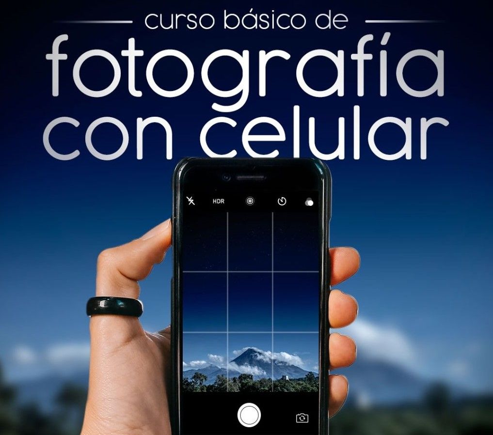 CURSO BÁSICO DE FOTOGRAFÍA CON CELULAR